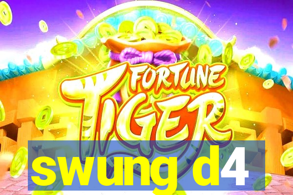 swung d4